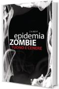 Epidemia Zombie 2 - Tuono e Cenere