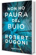 Non ho paura del buio (Tracy Crosswhite Vol. 1)