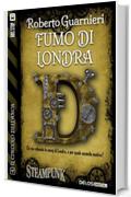 Fumo di Londra: 4 (Il circolo dell'Arca)