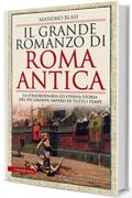 Il grande romanzo di Roma antica