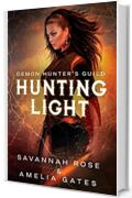 Hunting Light: Romanzo rosa fantasy (Innamorata del diavolo Vol. 2)