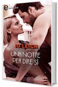 Una notte per dire sì (eLit) (L'appartamento Vol. 1)