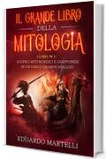 IL GRANDE LIBRO DELLA MITOLOGIA : 2 libri in 1: Scopri i miti nordici e giapponesi in un unico grande viaggio