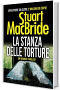 La stanza delle torture (Le indagini del sergente McRae Vol. 7)