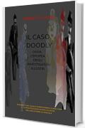 IL CASO DOODLY OSSIA L'EPOPEA DEGLI INVESTIGATORI ILLUSTRI