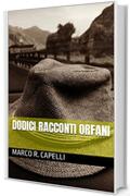 Dodici racconti orfani