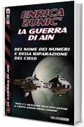 Del nome dei numeri e della riparazione del cielo: 1 (La guerra di Ain)