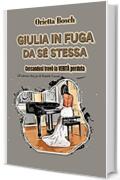 Giulia in fuga da sé stessa: Cercandosi trovò la verità perduta (Libeccio Vol. 1)