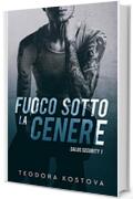 Fuoco sotto la cenere (Salus Security 1)