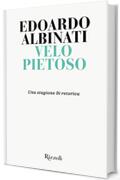 Velo pietoso: Una stagione di retorica