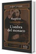 Rasputin. L'ombra del monaco