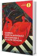 Dell'amore e di altri demoni (Oscar classici moderni Vol. 225)