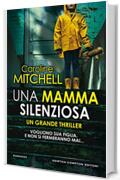 Una mamma silenziosa