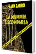 La mummia è scomparsa