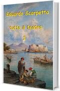 Tutto il teatro I