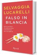 Falso in bilancia: Storia di una donna che preferisce entrare in una pasticceria che in una taglia 40