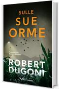 Sulle sue orme (Tracy Crosswhite Vol. 8)