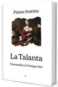 La Talanta: Commedia in 5 atti