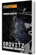 Orovitz. Operazione Cassiopea (Narrativa universale)