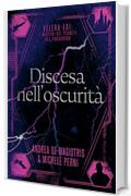 Discesa nell’oscurità (Velera-Exi: i misteri dei pianeti del paradosso Vol. 2)