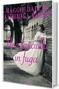 Una fanciulla in fuga (Sweet Regency Vol. 6)