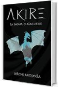 Akire I: La Banda di Alastrine