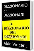 DIZZIONARIO dei DIZZIONARI: definitivo 2021