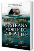 La strana morte di Evie White