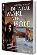 Di là dal mare, tra le isole: 7 (Tecnomante)