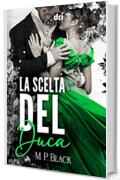 La Scelta del Duca (HistoricalRomance DriEditore)