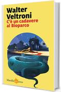 C'è un cadavere al Bioparco (La serie del commissario Buonvino Vol. 3)