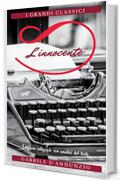 L'INNOCENTE: Annotato (Edizione integrale con analisi del testo e biografia dell'autore)