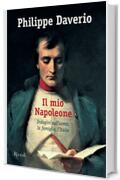 Il mio Napoleone