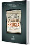 La sabbia brucia: Le ultime indagini di Gori Misticò