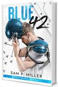 Blue 42 (Wolverines series Vol. 1)