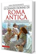 Le grandi donne di Roma antica