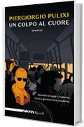 Un colpo al cuore (Nero Rizzoli) (Le indagini di Mara Rais ed Eva Croce Vol. 2)