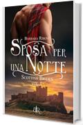 Sposa per una notte (Scottish Brides Vol. 1)