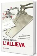 L'allieva (Alice Allevi Vol. 1)