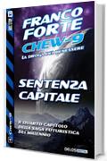 Sentenza Capitale: 4 (Chew-9)