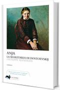 Anja, la segretaria di Dostoevskij