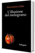 L'illusione del melograno