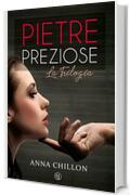 Pietre Preziose (Trilogia Completa) (Pietre Preziose - Trilogia)