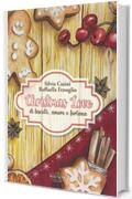 Christmas Love. Di biscotti, amore e fortuna