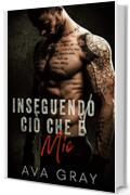 Inseguendo Ciò che è Mio