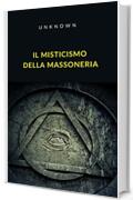 Il misticismo della massoneria (tradotto)