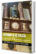 RITORNO A SÉ STESSI: Storia di una ribellione ad un usurpatore