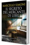 Il segreto del mercante di libri (Il mercante di libri maledetti Vol. 4)