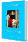 La giara - Novelle: con Introduzione e Note di Anna Morena Mozzillo