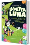 Lupetta Luna e la magica festa a sorpresa